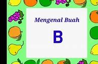 Sebutkan Nama Nama Buah Dari Huruf B